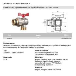 Zawór kulowy wodny 1” ( DN25 ) z półśrubunkiem KĄTOWY do rodzielacza uchwyt MOTYL ONYX VALVEX